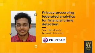 Flower Summit 2023 | Privacy-preserving federated analytics for financial crime detection