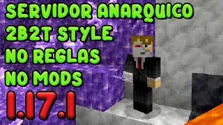 Mi Server ANÁRQUICO 1.17 NO PREMIUM no mods no reglas 2b2t style.