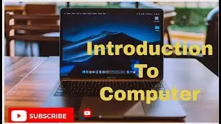 Introduction to computer