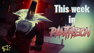 This Week in Patheon - Destiny 2