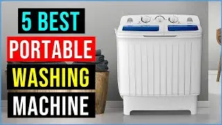 Best Portable Washing Machine 2023 | Top 5 Best Washing Machine With Buying Guide