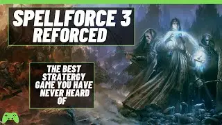 Spellforce 3 Reforced Review - The best strategy game you have never heard of