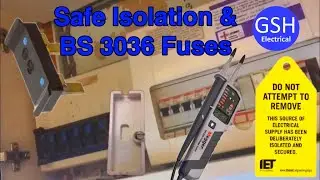 Protected by a BS 3036 Fuse - How to Safely Isolation the Circuit a Using a GS38 Tester