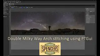 Intro to PTGui Pro - Double Milky Way Arch 01