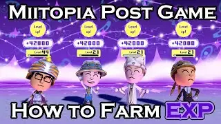 Miitopia Switch - BEST way to farm EXP Late Game - 3 Methods