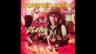 Mc Mirella - Bem Plena (Toninho Pride Remix)