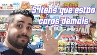 5 itens que está super caros para comprar e revender na mercearia