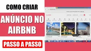 Criar Anúncio no Airbnb | 2025 ATUALIZADO E COMPLETO!