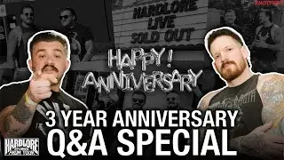HardLore's 3 Year Anniversary Q&A Special