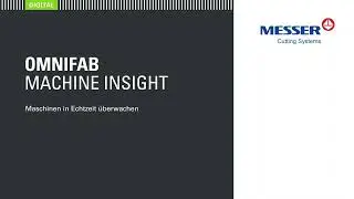OmniFab Machine Insight - Maschinen in Echtzeit überwachen