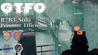 GTFO R7B3(PE) Solo 