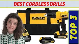 3 Best Cordless Drills 2023?