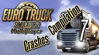 Euro Truck Simulator 2 | Online Multiplayer Crashes Compilation 7