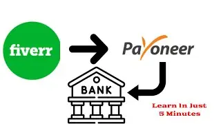 Fiverr to Payoneer and Payoneer to Bank Account amount transfer in Pakistan