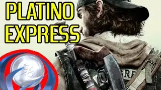 GUÍA EXPRESS para conseguir el PLATINO de DAYS GONE | PS4 - PS5 Y PC