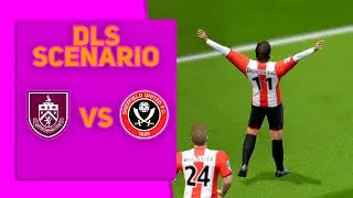SHEFFIELD UNITED vs BURNLEY | DREAM LEAGUE SOCCER | СЦЕНАРИЙ МАТЧА(DLS - SCENARIO)
