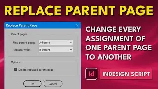 InDesign Script Replace Parent Page