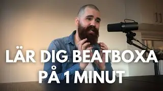 Lär Dig Beatboxa På 1 Minut