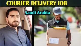 Courier Delivery Jobs in Saudi || courier delivery kaise karte?