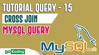 #15 Query SQL CROSS JOIN Pada Mysql PhpMyadmin