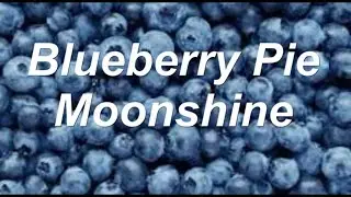 How To Make Blueberry Moonshine