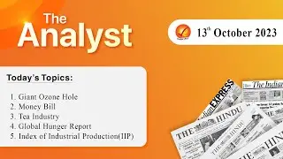 The Analyst | 13th October 2023 | Vajiram & Ravi | Daily Newspaper Analysis | Current Affairs Today