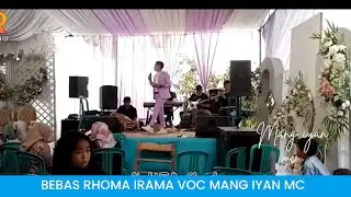 Bebas Rhoma irama VOC mang iyan mc