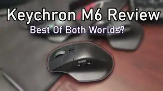 Keychron M6 (1000Hz) Mouse Review: Best of Both Worlds? (vs G502, MX Master)