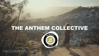 Mass Anthem - Rattle!