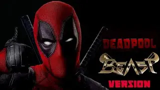 Deadpool | Beast | Version | !