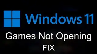 Games Not Opening/Working in Windows 11 Problem Solved