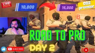 🔴 LIVE | CS2 Premier GRIND to 15K Ratings | ROAD TO PRO – Day 2