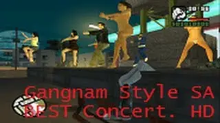 GTA San Andreas - [Best] PSY Oppa Gangnam Style HD - The Contert