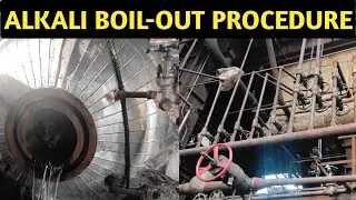Alkali Boil-Out Procedure | Why Alkali Boil-Out needed on new Boiler? | Alkali Boil-Out in Hindi |