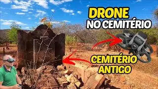 VOANDO COM DRONE NO CEMITERIO ABANDONADO