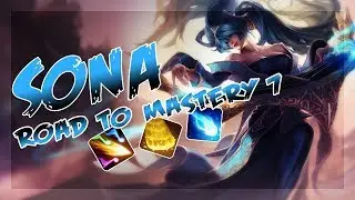 Sona - Road to Mastery 7 #001