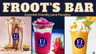 FROOTS BAR- fruit juice Paradise ||