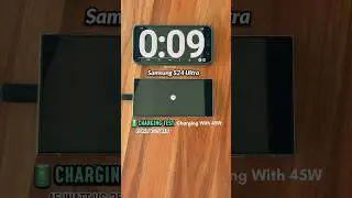 Samsung S24 Ultra 45W Vs 25W Charging Time Speed Test