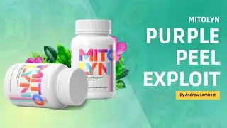 6 Second Purple Peel Exploit Reviews - Andrew Lambert Weight Loss - Mitolyn Review