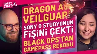 DRAGON AGE TARTIŞMALARI, SONY STÜDYO KAPATTI, BLACK OPS'TAN REKOR / PARTY CHAT