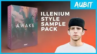 Awake Vol. 1 (Illenium Style Sample Pack)
