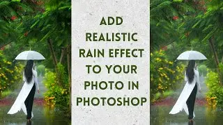 Add Realistic Rain Effect to your photo in Photoshop