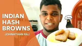 Indian Hash Browns By John Ft.mynah | Vlog