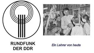Radio DDR - Ein Lehrer von heute