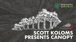 Scott Koloms presents Canopy to Connect. Inform. Inspire.