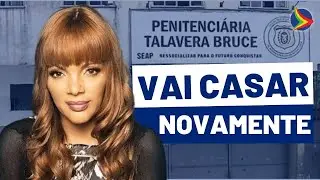 Cumprindo pena por MATAR o MARIDO, FLOR DE LIS vai casar novamente