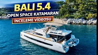 Bali 5,4 Open Space Katamaran İncelemesi