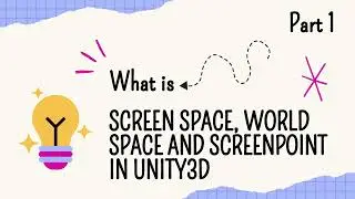Understanding ScreenSpace, WorldSpace, and ScreenPoint in Unity3D in Hindi #unity3dtutorial