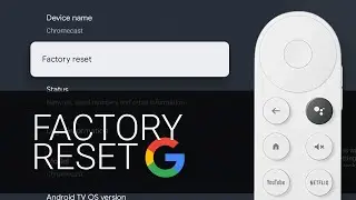 How-to Factory Reset Chromecast with Google TV (CCWGTV) - Deregister & Completely Erase Everything
