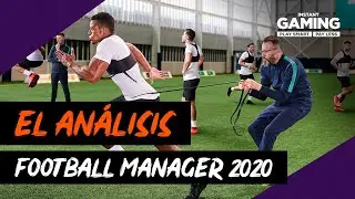 Análisis / Review Football Manager 2020 - PC (Español)